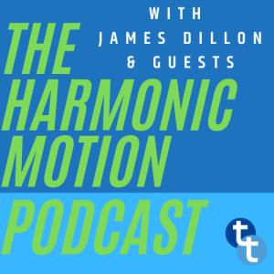 The Harmonic Motion Podcast