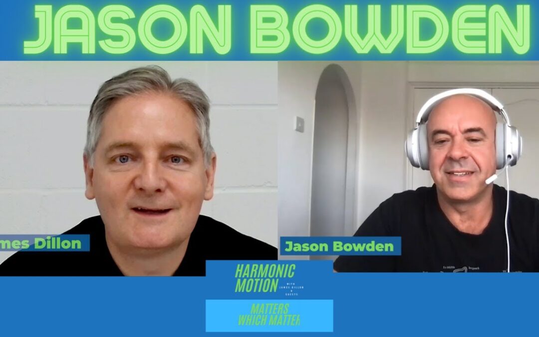 Harmonic Motion Podcast Episode 12: Jason Bowden