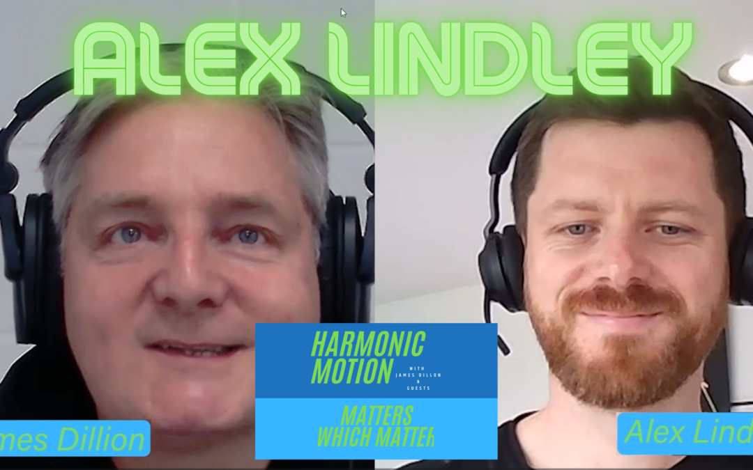 Harmonic Motion Podcast Episode 8: Alex Lindley